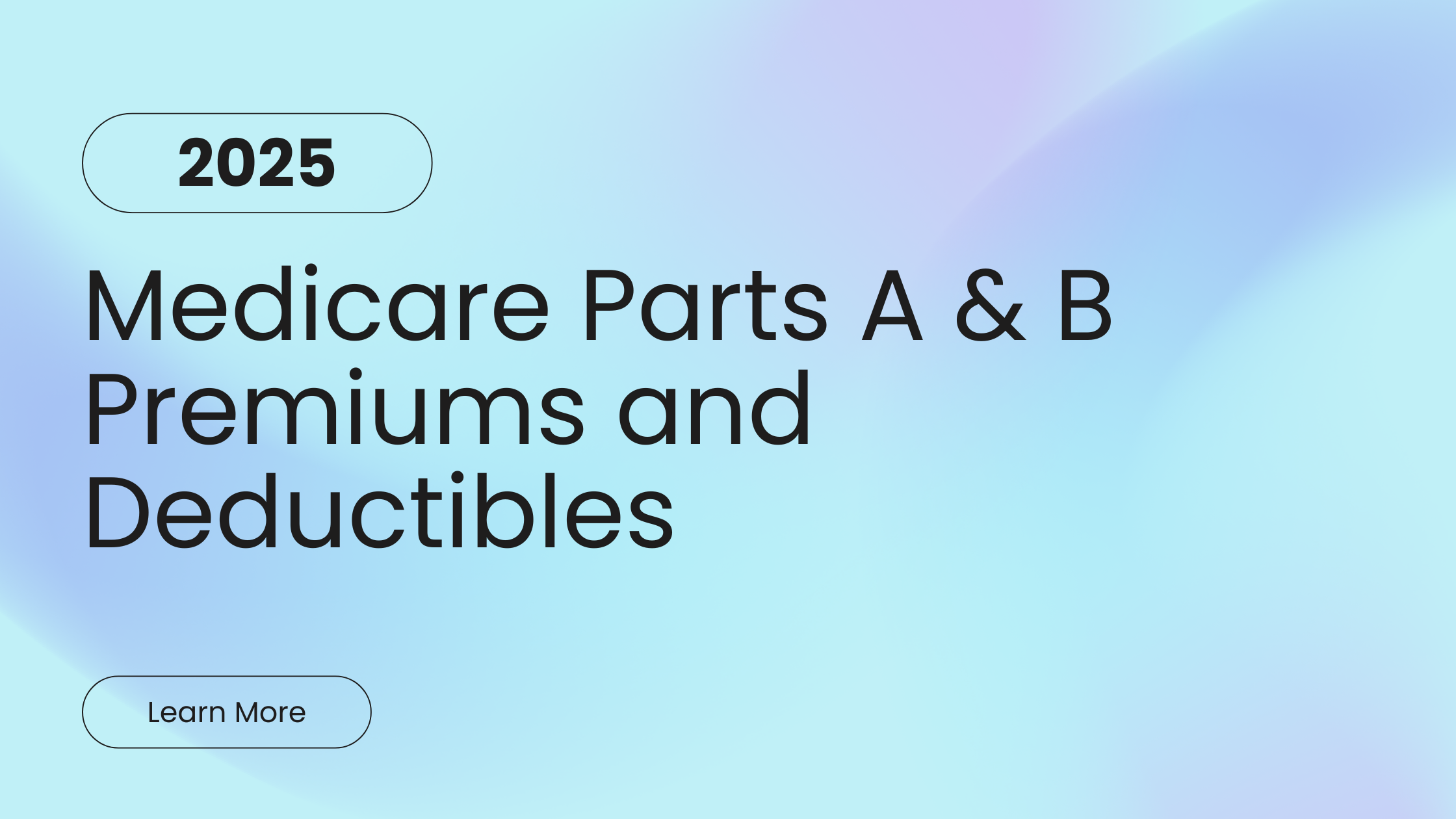 2025 Medicare Parts A & B Premiums And Deductibles